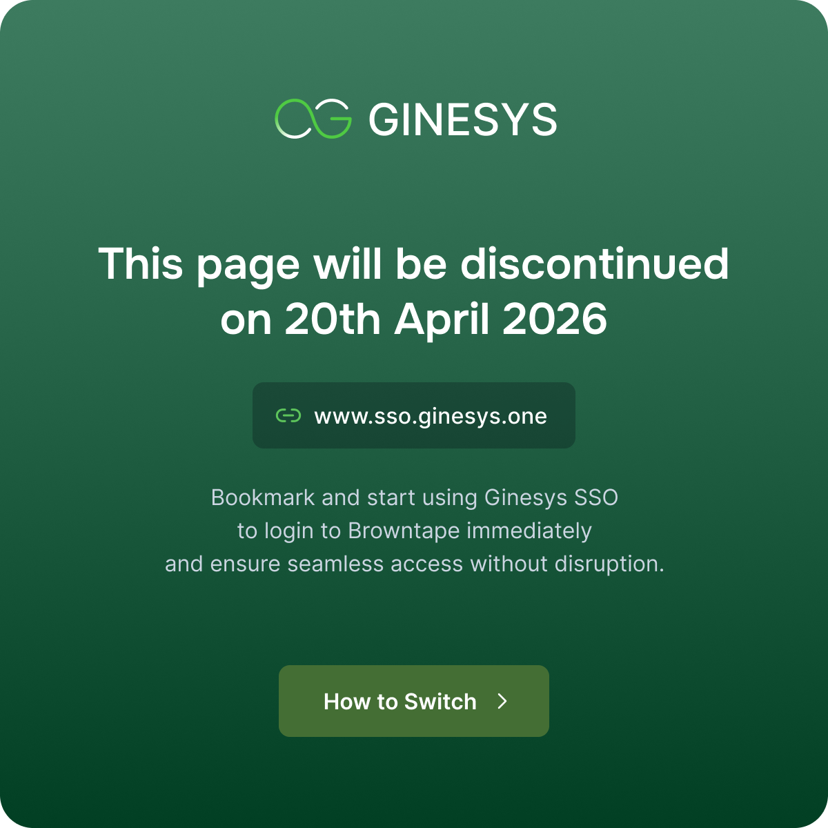 Browntape Login Page Discontinuation. Move to Ginesys One SSO